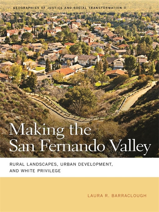 Title details for Making the San Fernando Valley by Laura R. Barraclough - Available